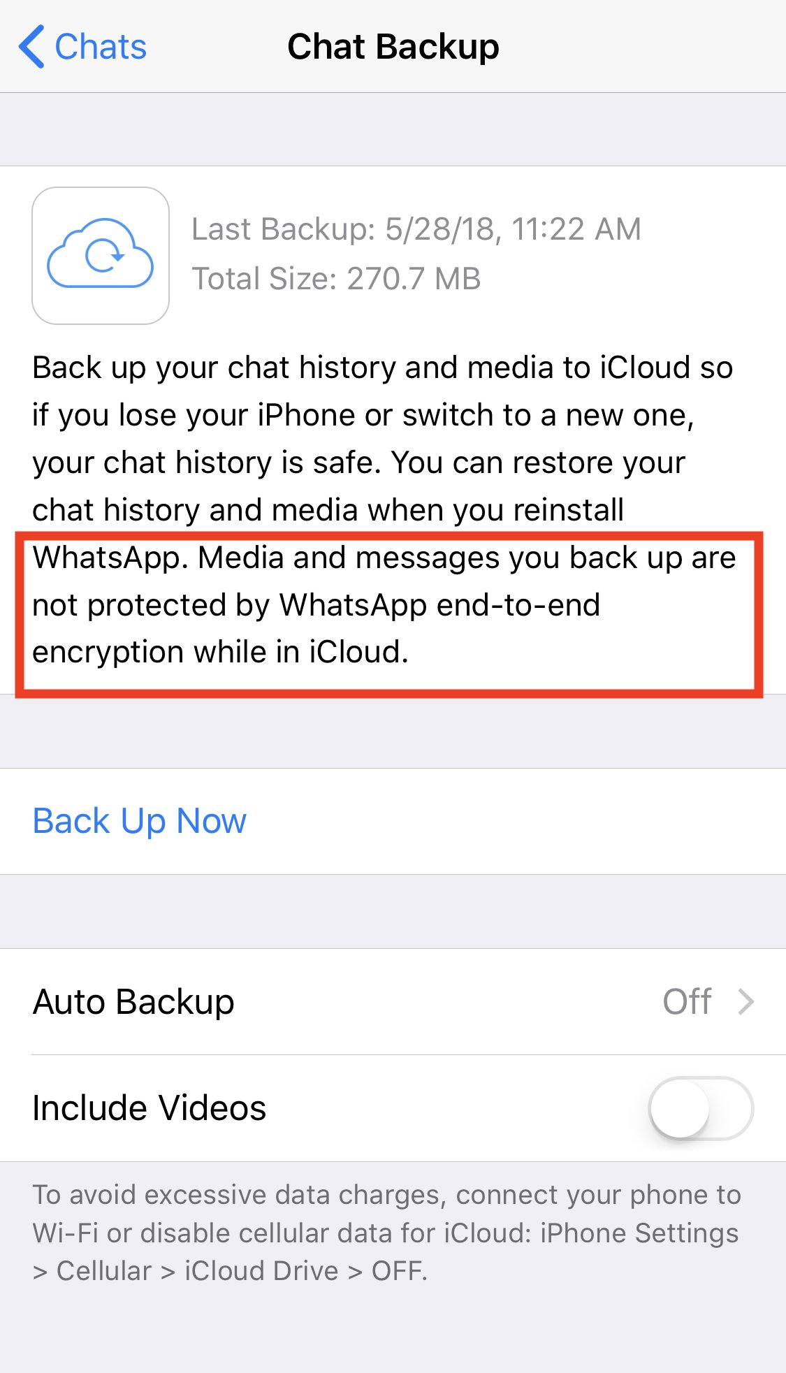 Standard Notes on Twitter: "FYI: Messages in WhatsApp are not encrypted  when backed up to your iCloud, which is enabled by default. You can turn  off auto backup by going into Settings