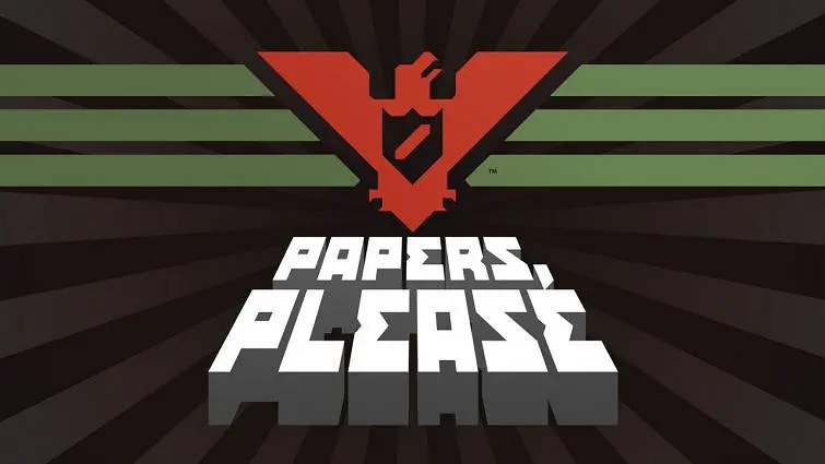 Papers, Please