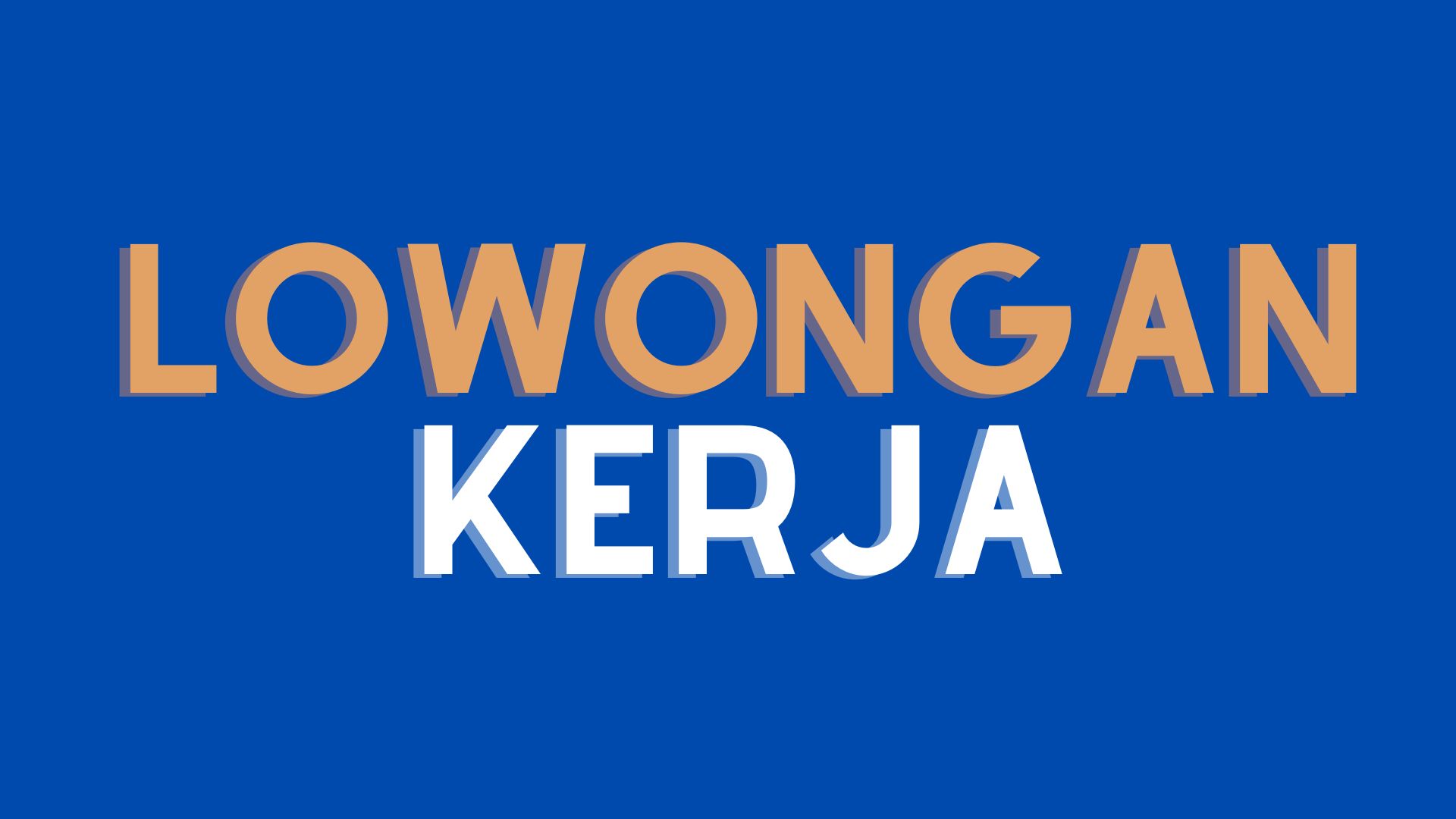 Lowongan Kerja