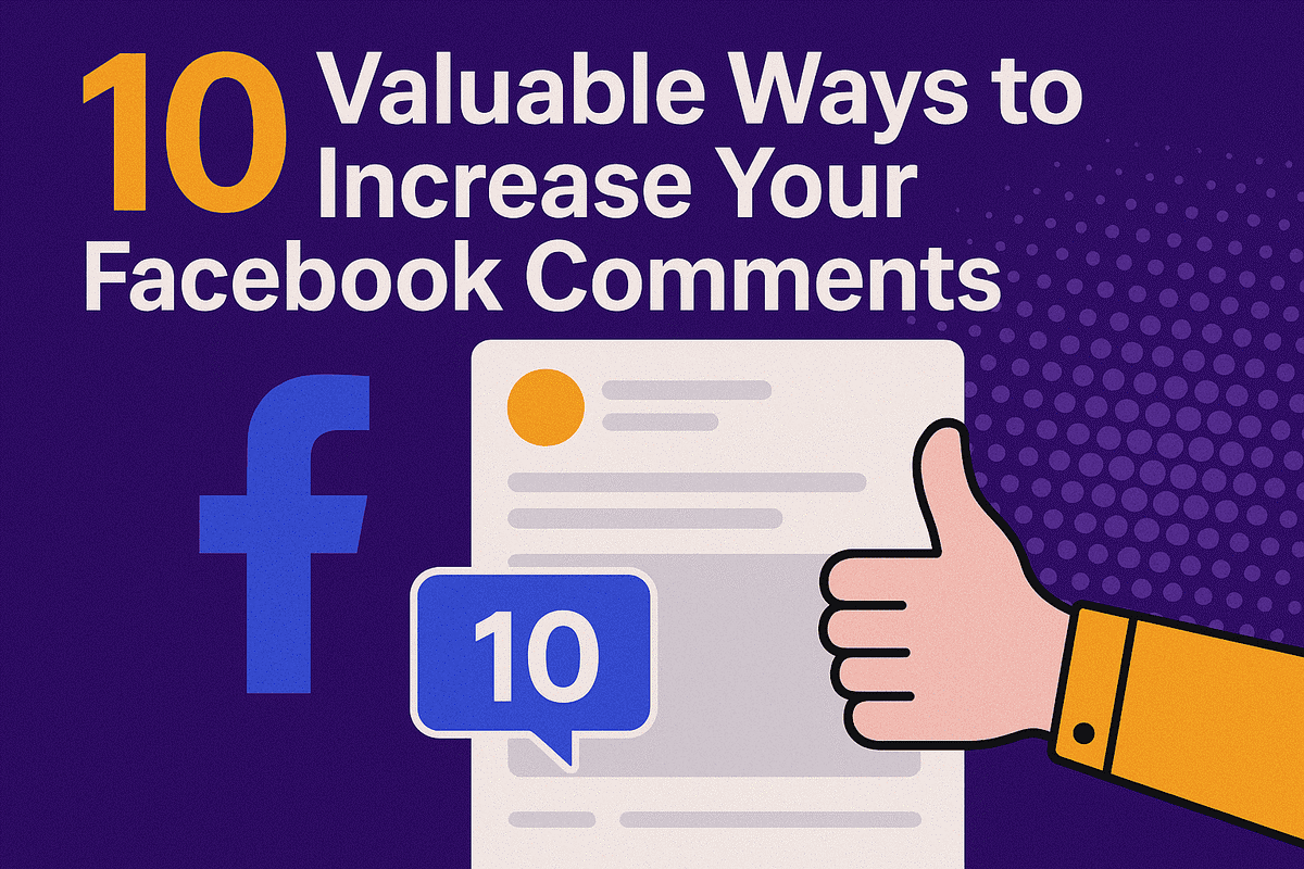 10 Effective Ways to Drive More Facebook Comments