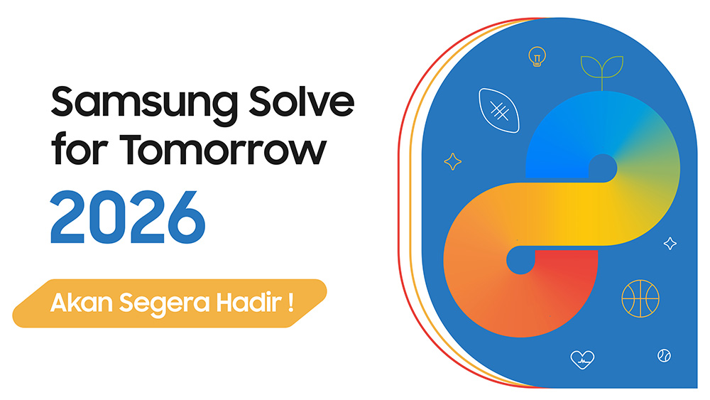 Samsung Solve for Tomorrow 2026, Pendaftaran SFT 2026, Lomba inovasi teknologi Samsung, Solusi lingkungan dan olahraga, Kompetisi mahasiswa 2026